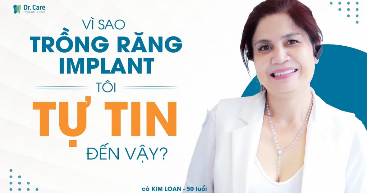 13 năm tốn công, tốn của tìm phương pháp phục hồi răng - Biết đến răng Implant mới thật sự là chân lý