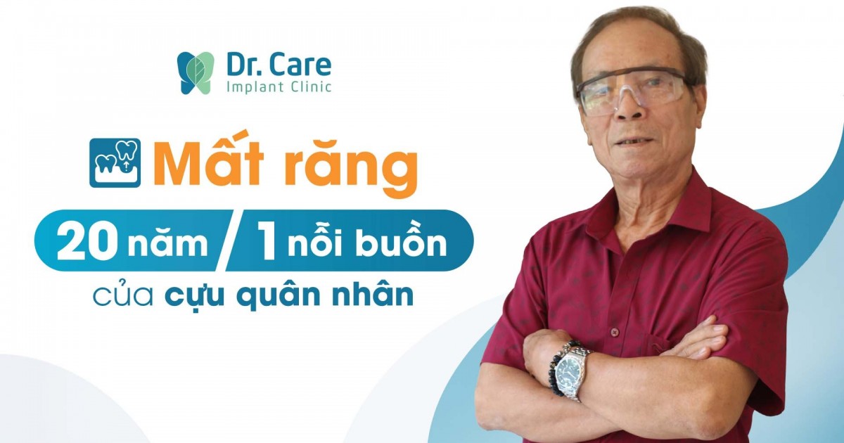 MẤT RĂNG - 20 NĂM 1 NỖI BUỒN CỦA CỰU QUÂN NHÂN